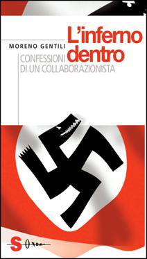 L’inferno dentro: confessioni di un collaborazionista