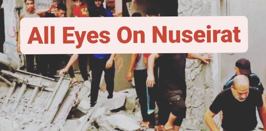 Ora dovete mettere “All eyes on Nuseirat”